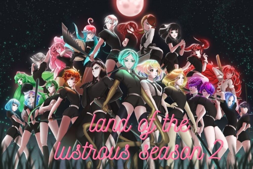 land of the lustrous season 2