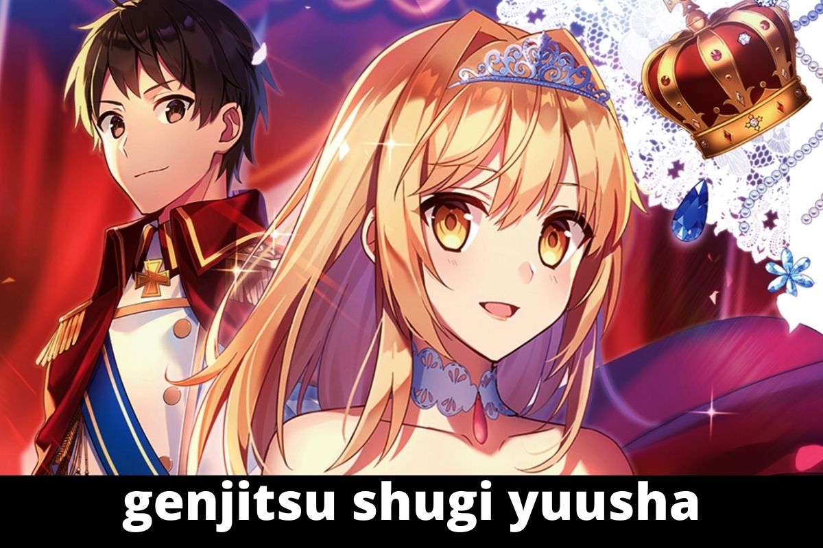 genjitsu shugi yuusha