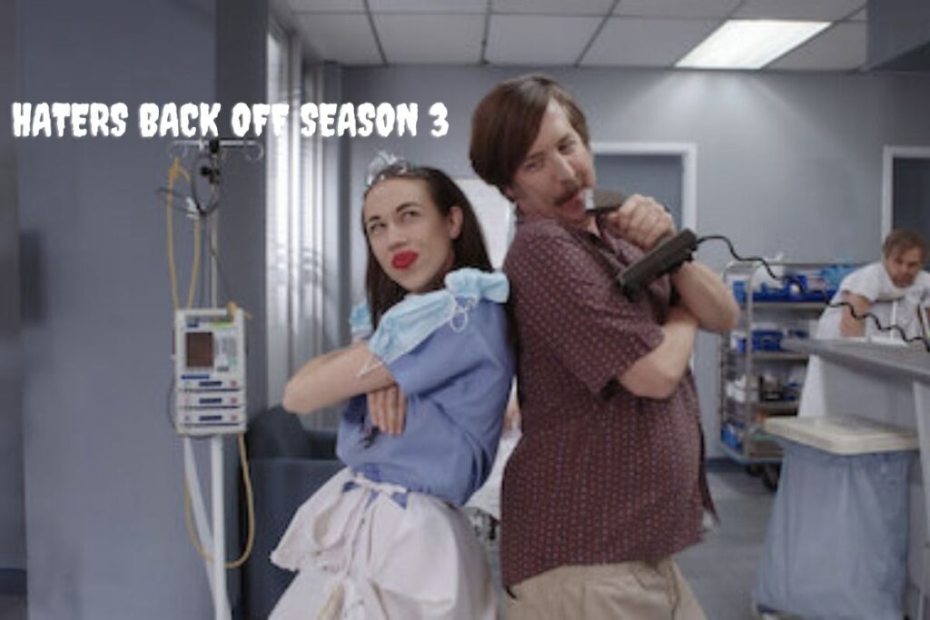 haters back off season 3