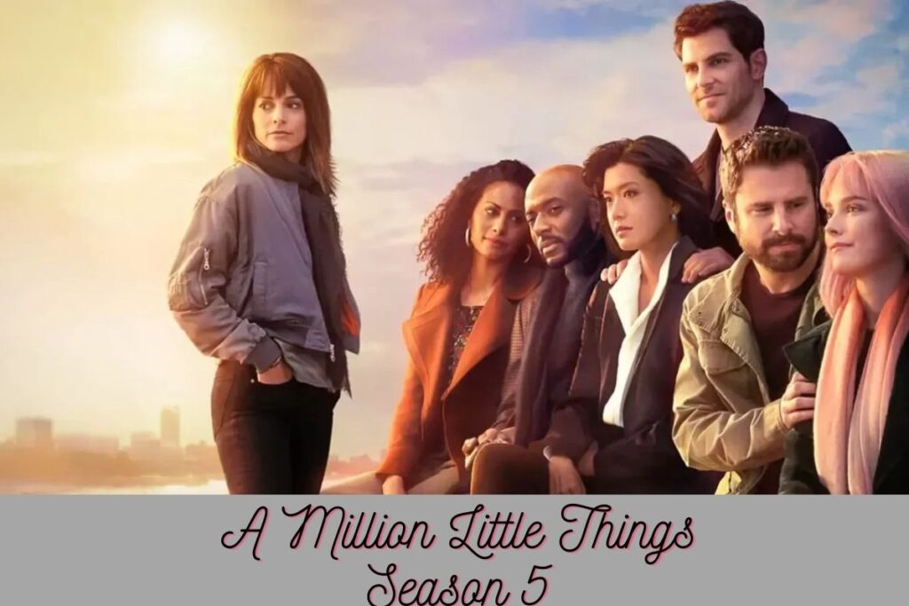 A Million Little Things Season 5