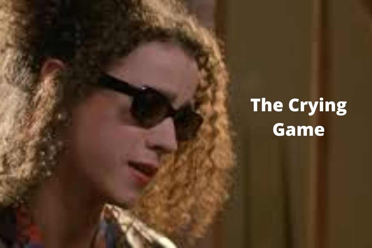 The Crying Game