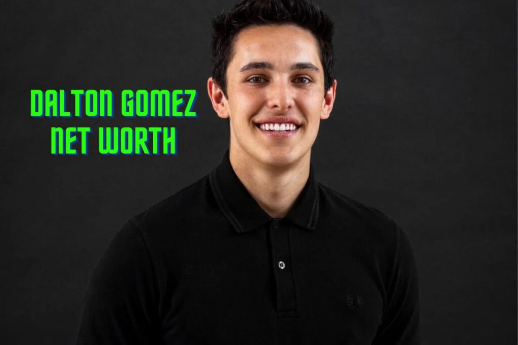 Dalton Gomez Net worth