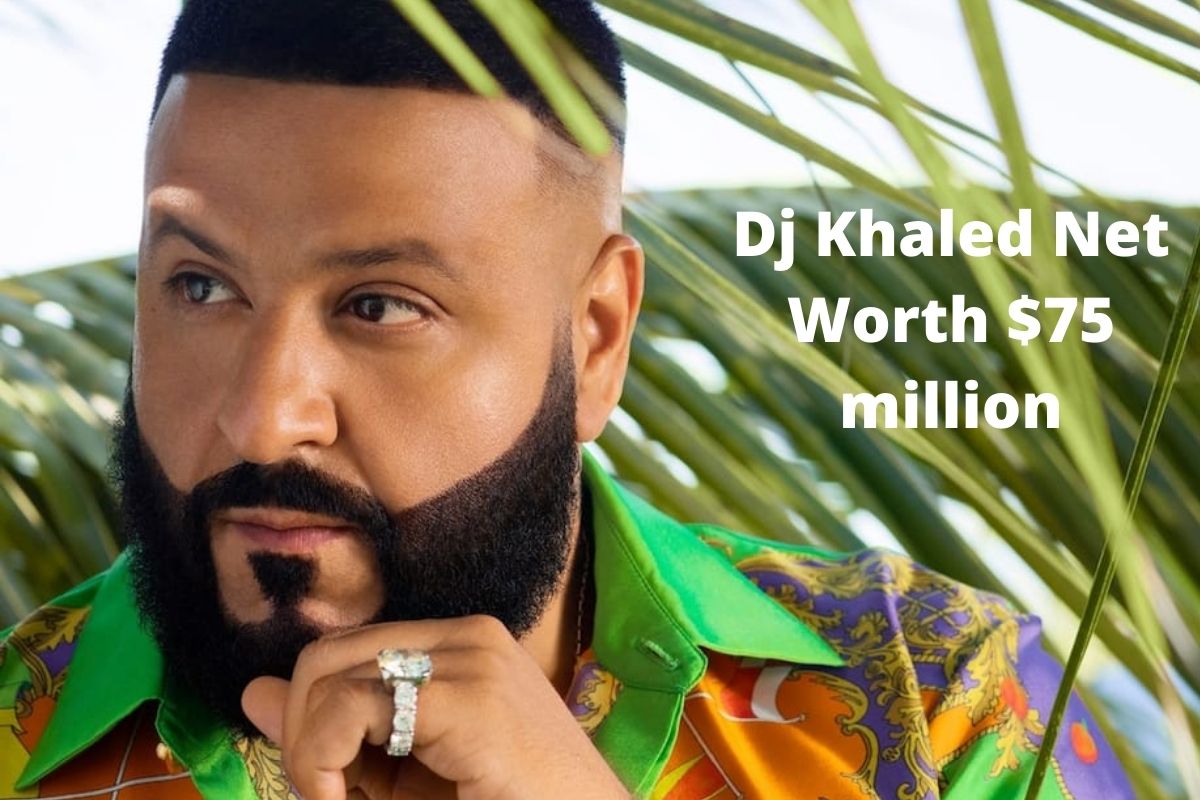 Dj Khaled Net Worth 