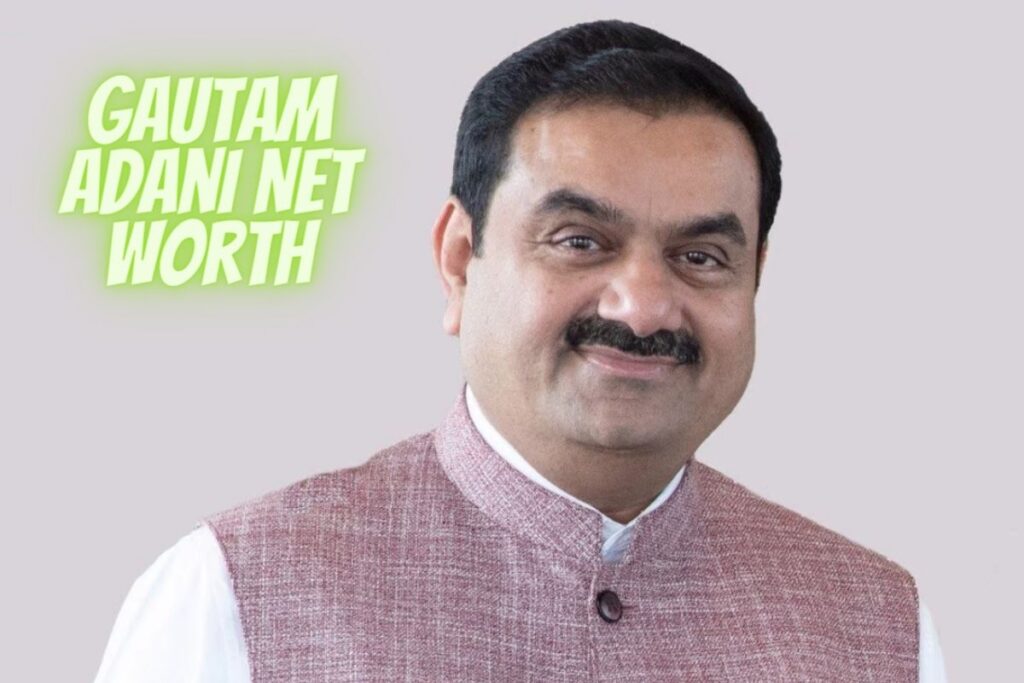 Gautam Adani Net Worth