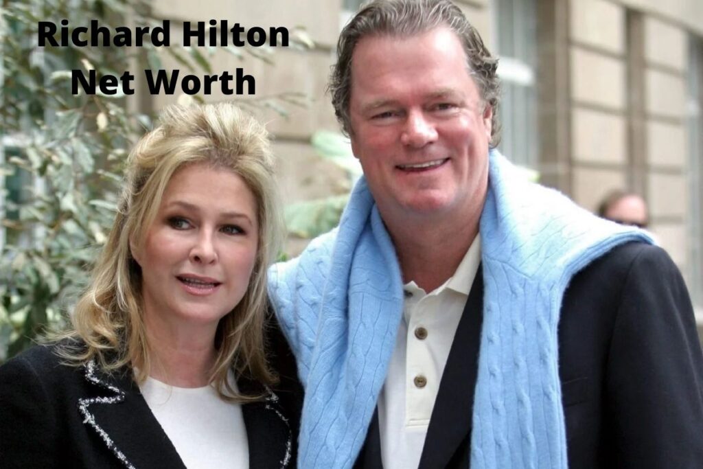 Richard Hilton Net Worth