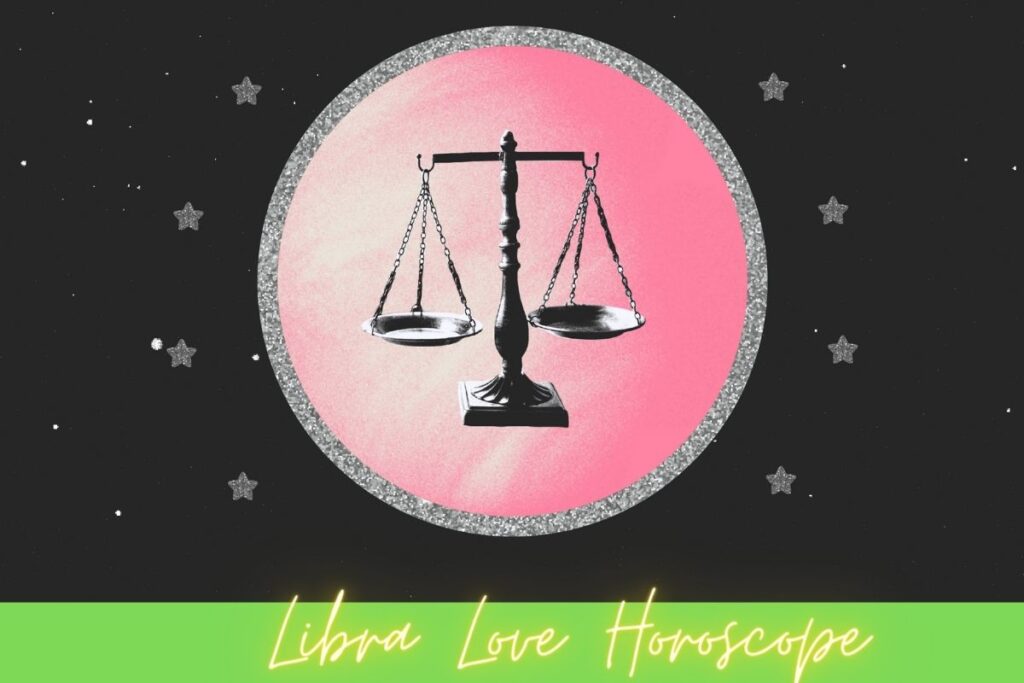 Libra Love Horoscope