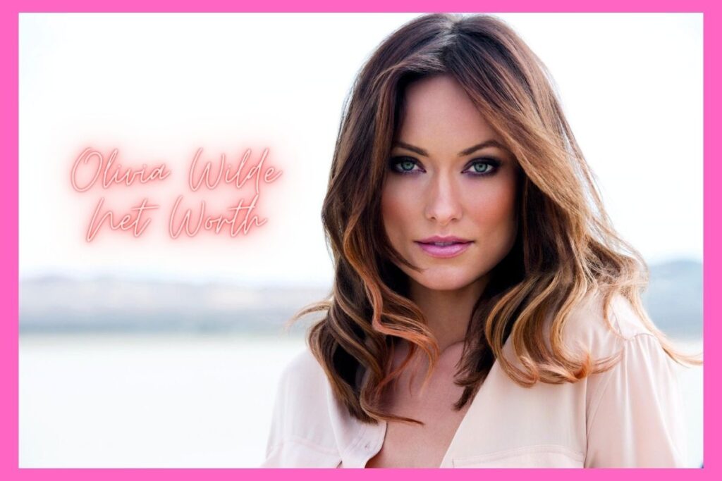 Olivia Wilde Net Worth