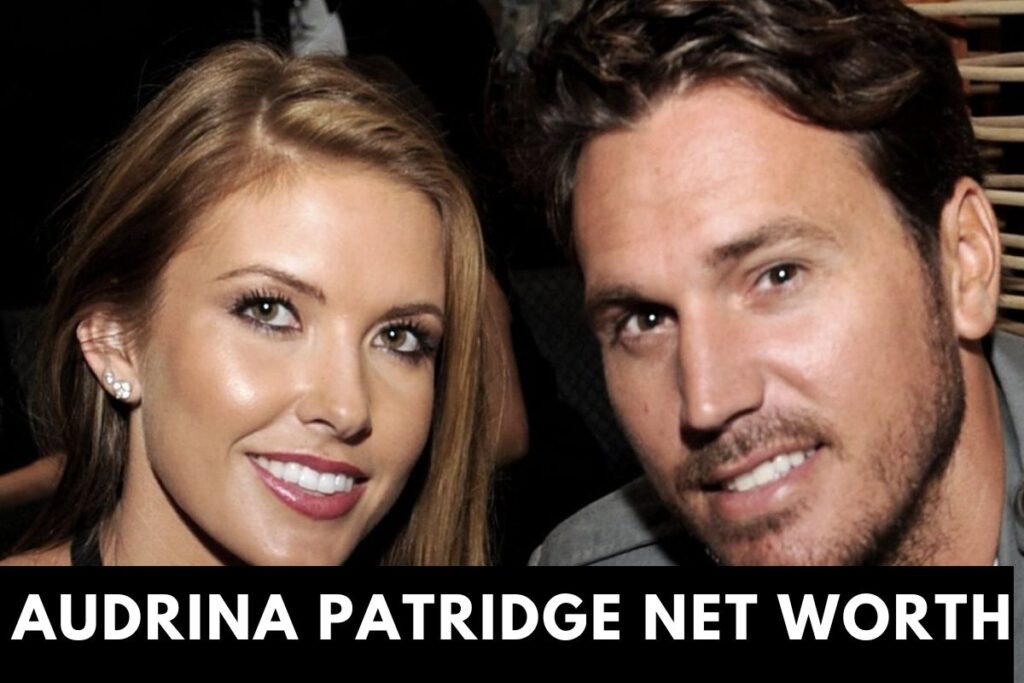 Audrina Patridge Net Worth