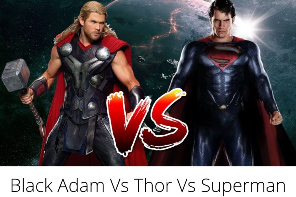 Black Adam Vs Thor Vs Superman