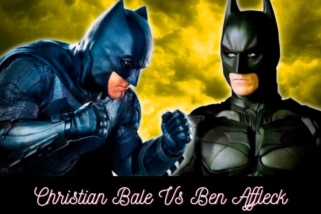 Christian Bale Vs Ben Affleck