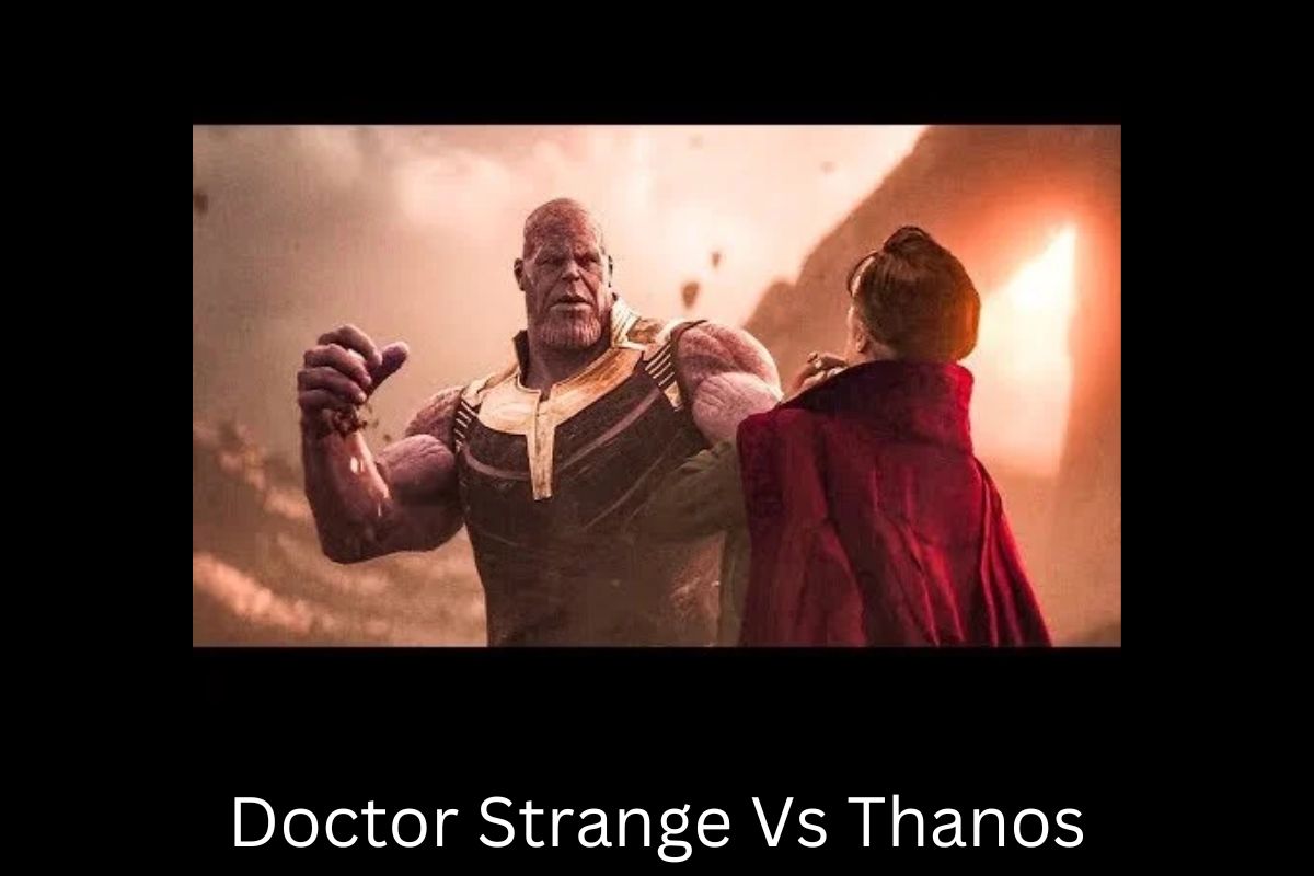 Doctor Strange Vs Thanos