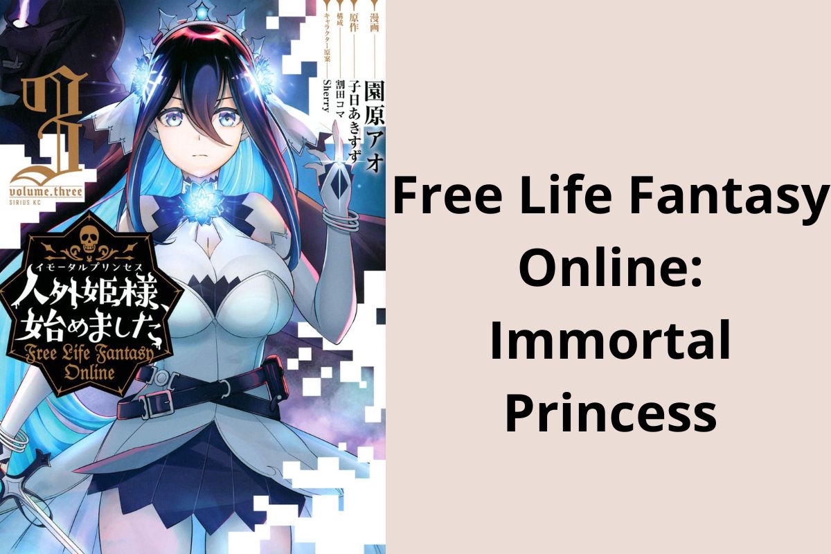 Free Life Fantasy Online: Immortal Princess