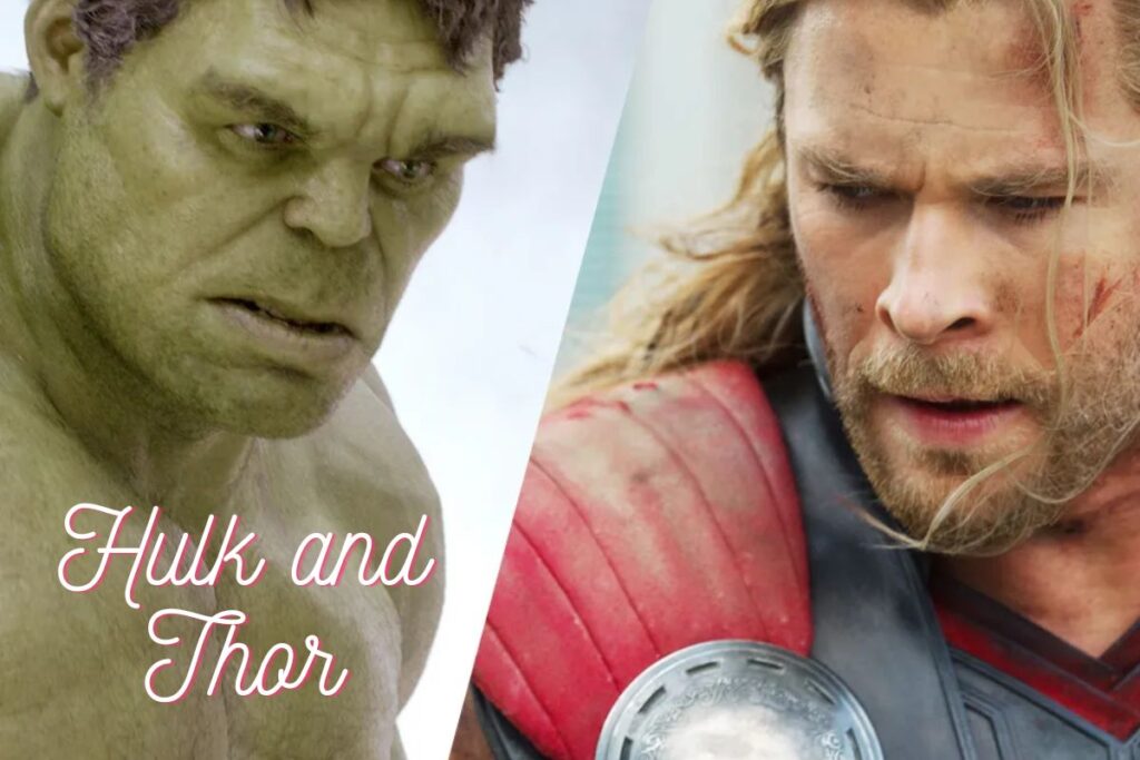 Hulk and Thor