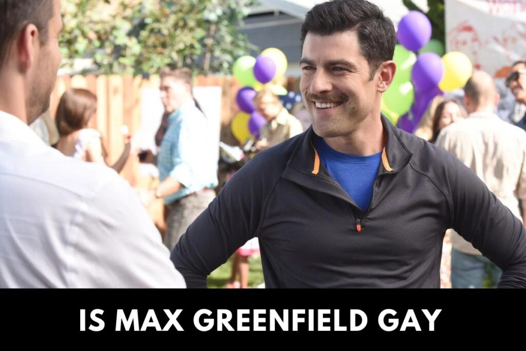 Is Max Greenfield Gay