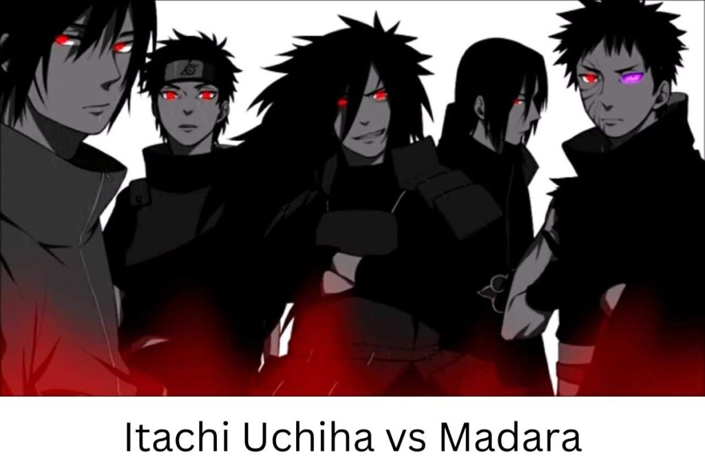 Itachi Uchiha vs Madara