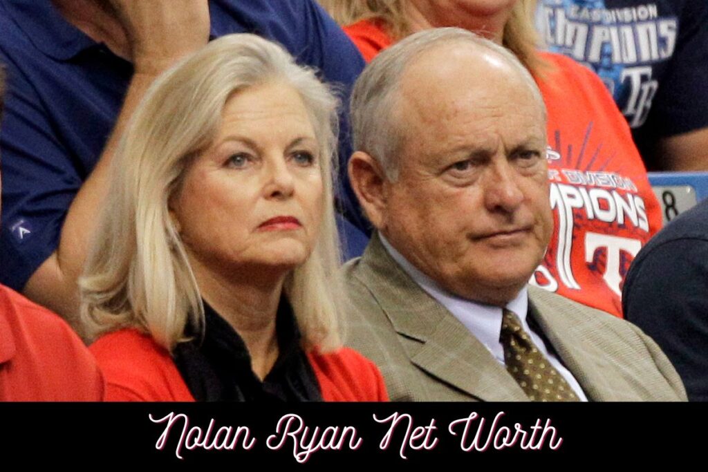 Nolan Ryan Net Worth