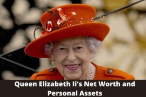 Queen Elizabeth Net worth 