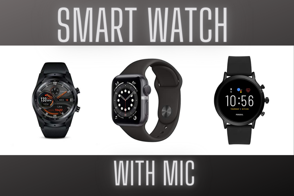 Smart Watch With Mic