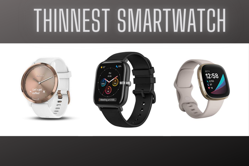 Thinnest Smartwatch