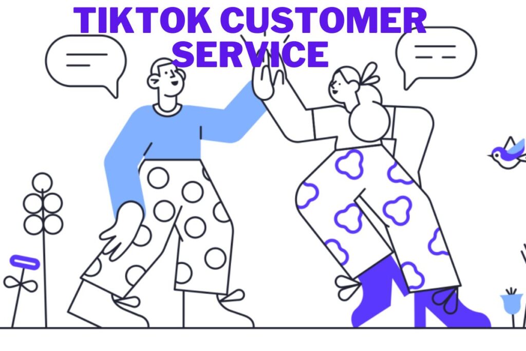 Tiktok Customer Service (1)