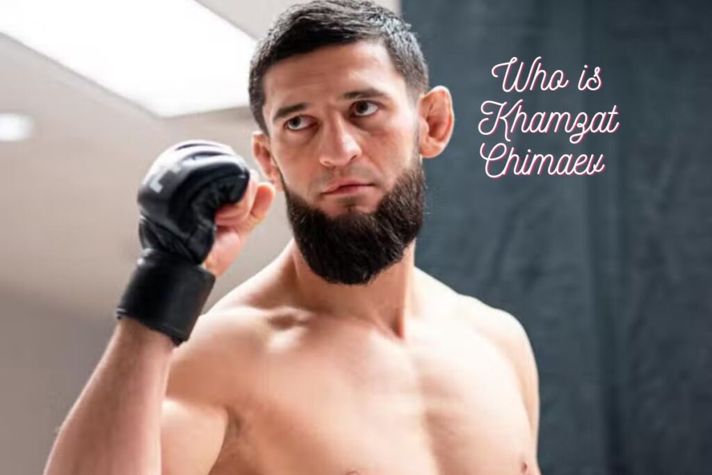 Who is Khamzat Chimaev