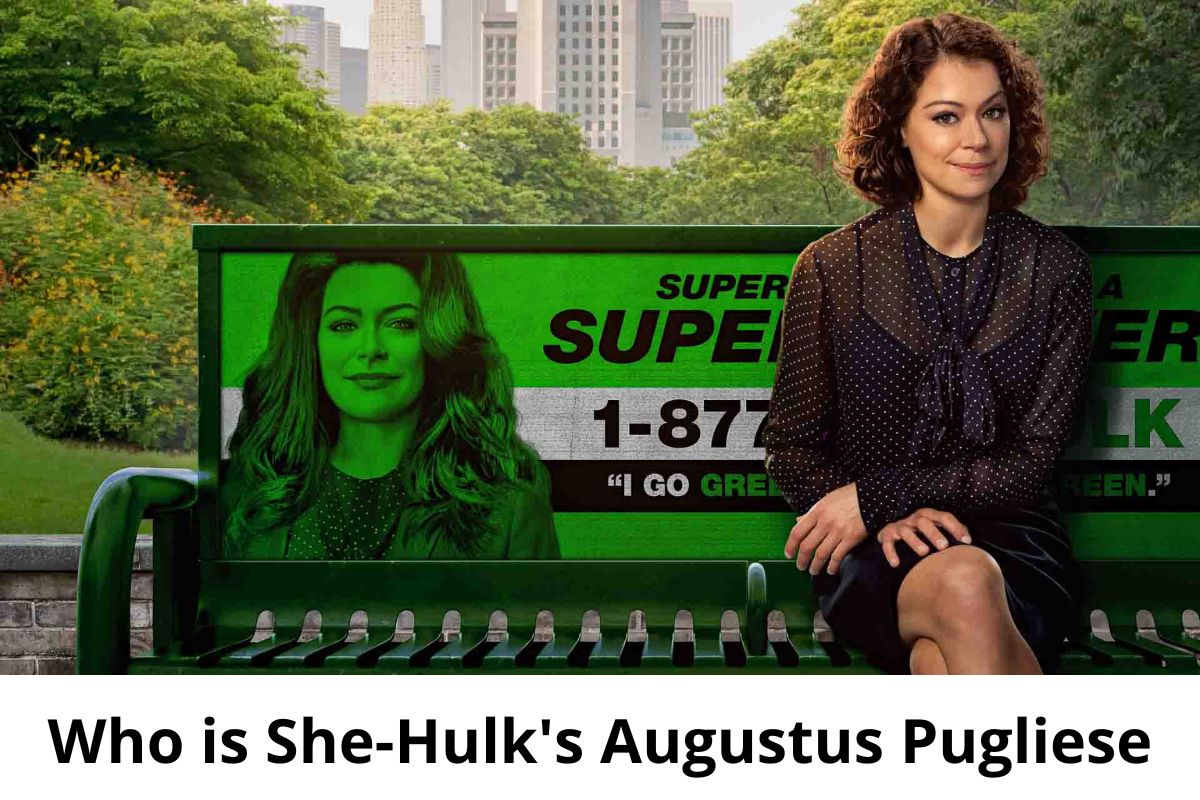 Who is She-Hulk's Augustus Pugliese