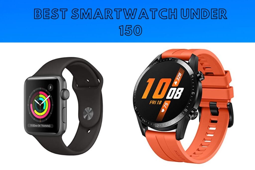 best smartwatch under 150