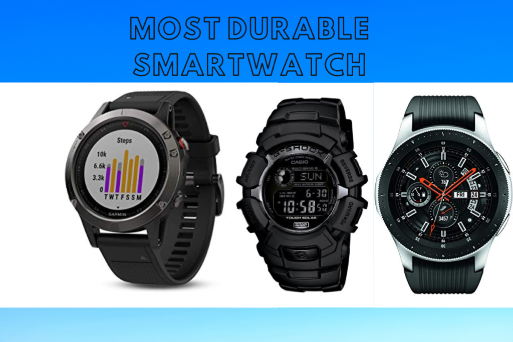 most durable smartwatch