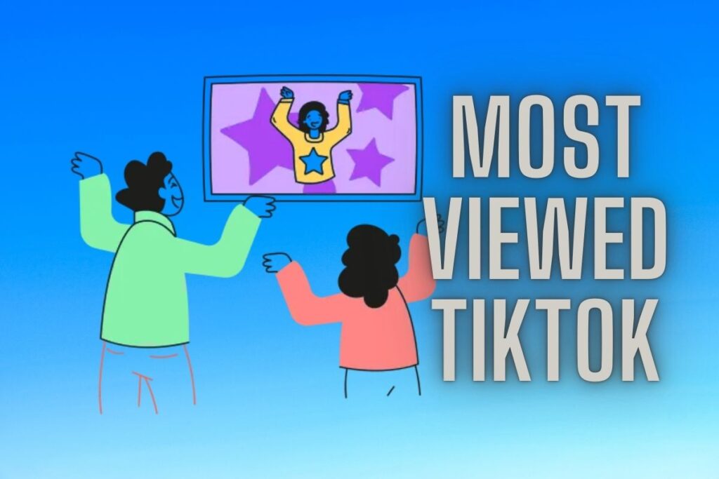 most viewed tiktok