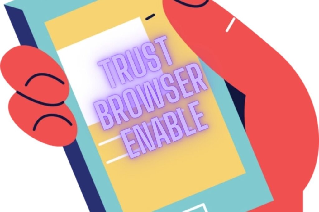 trust browser enable