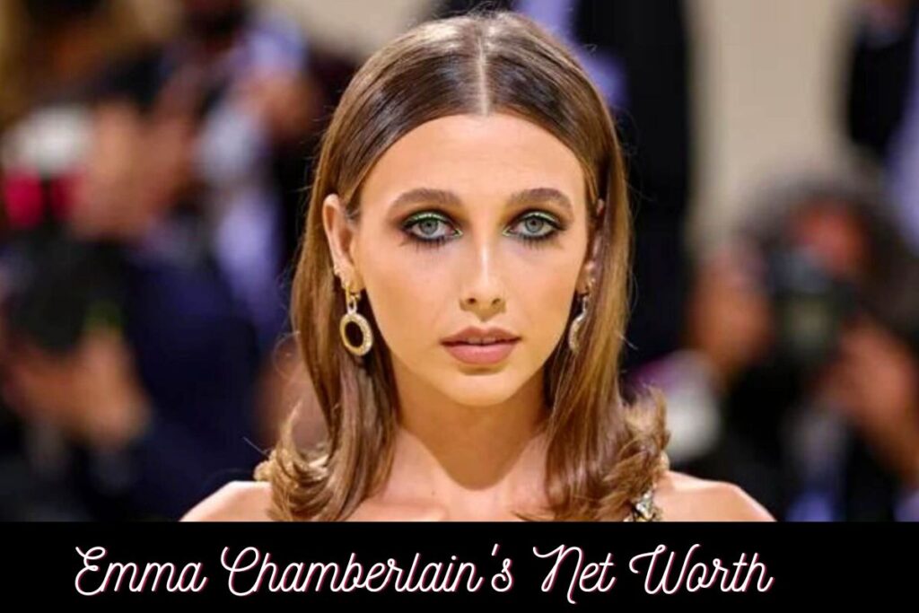 Emma Chamberlain's Net Worth