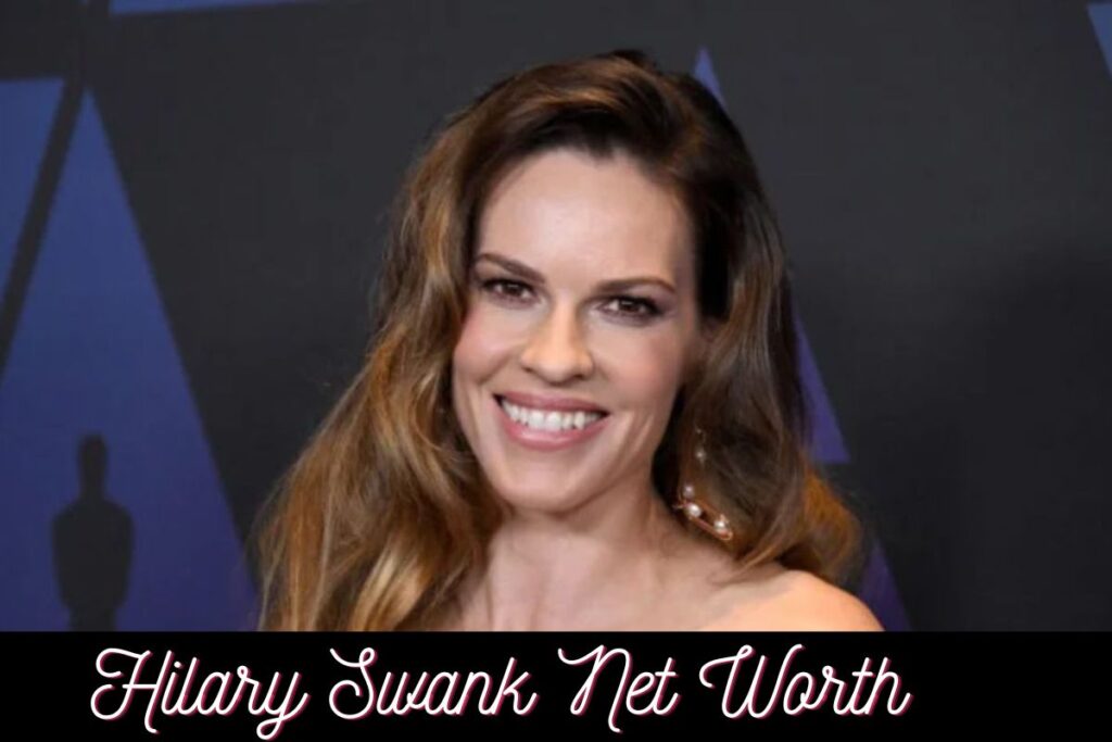 Hilary Swank Net Worth