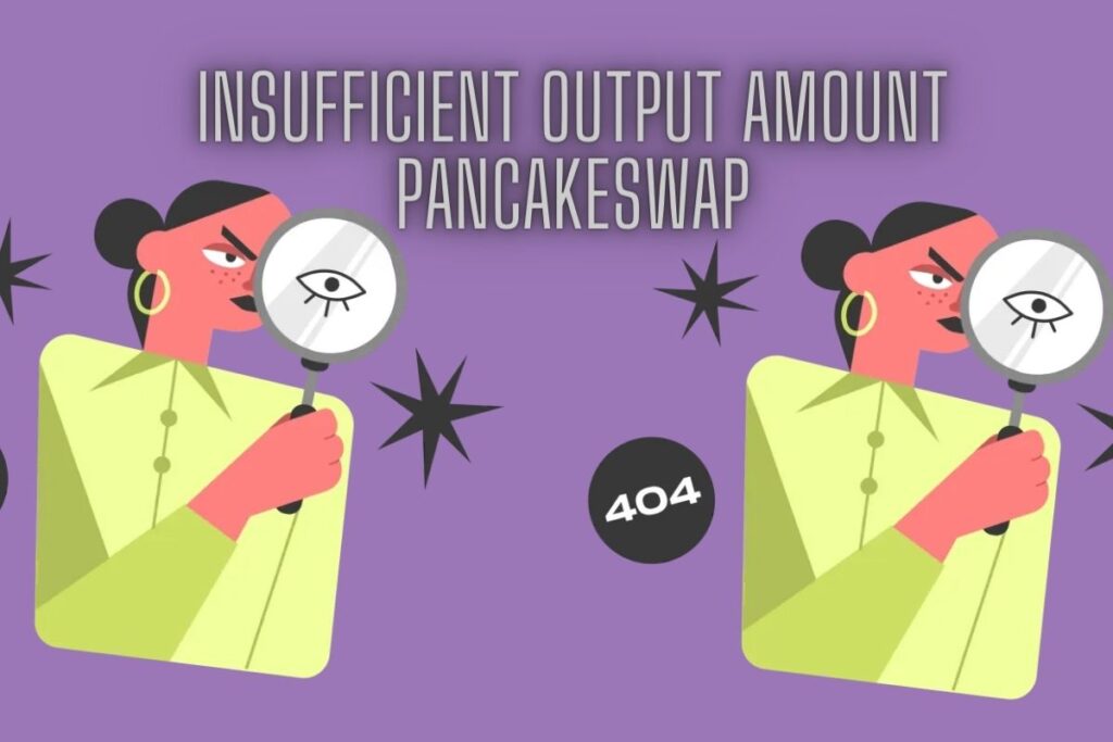 How to Fix “Insufficient Output Amount” on PancakeSwap