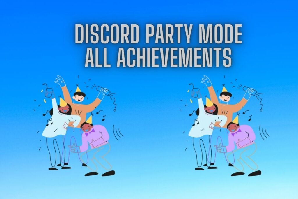 How to Get All Discord Party Mode Achievements