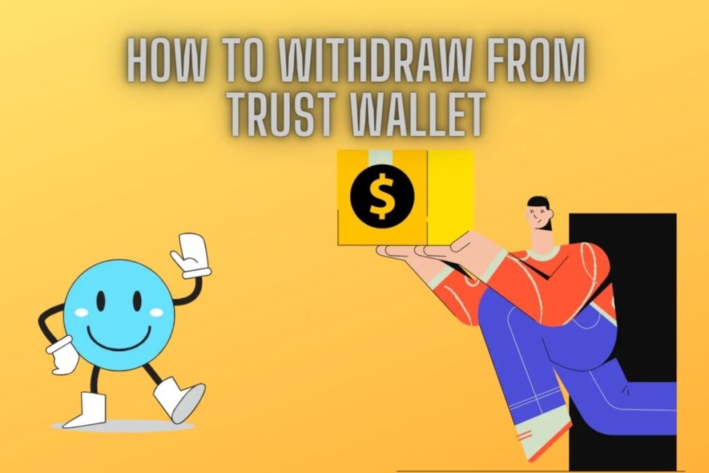 How to Withdraw Money From Trust Wallet to Bank Account