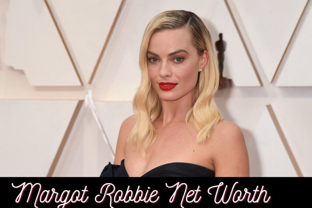 Margot Robbie Net Worth