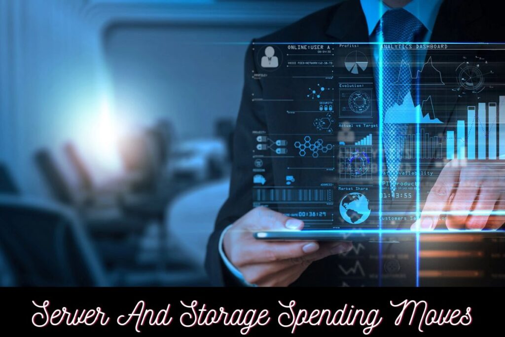 Server And Storage Spending Moves