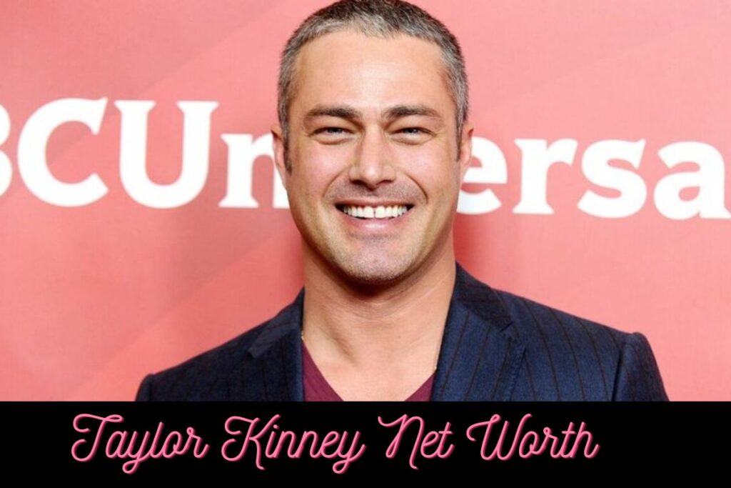 Taylor Kinney Net Worth