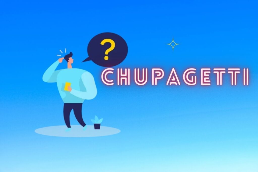 What Does Chupagetti Mean on TikTok