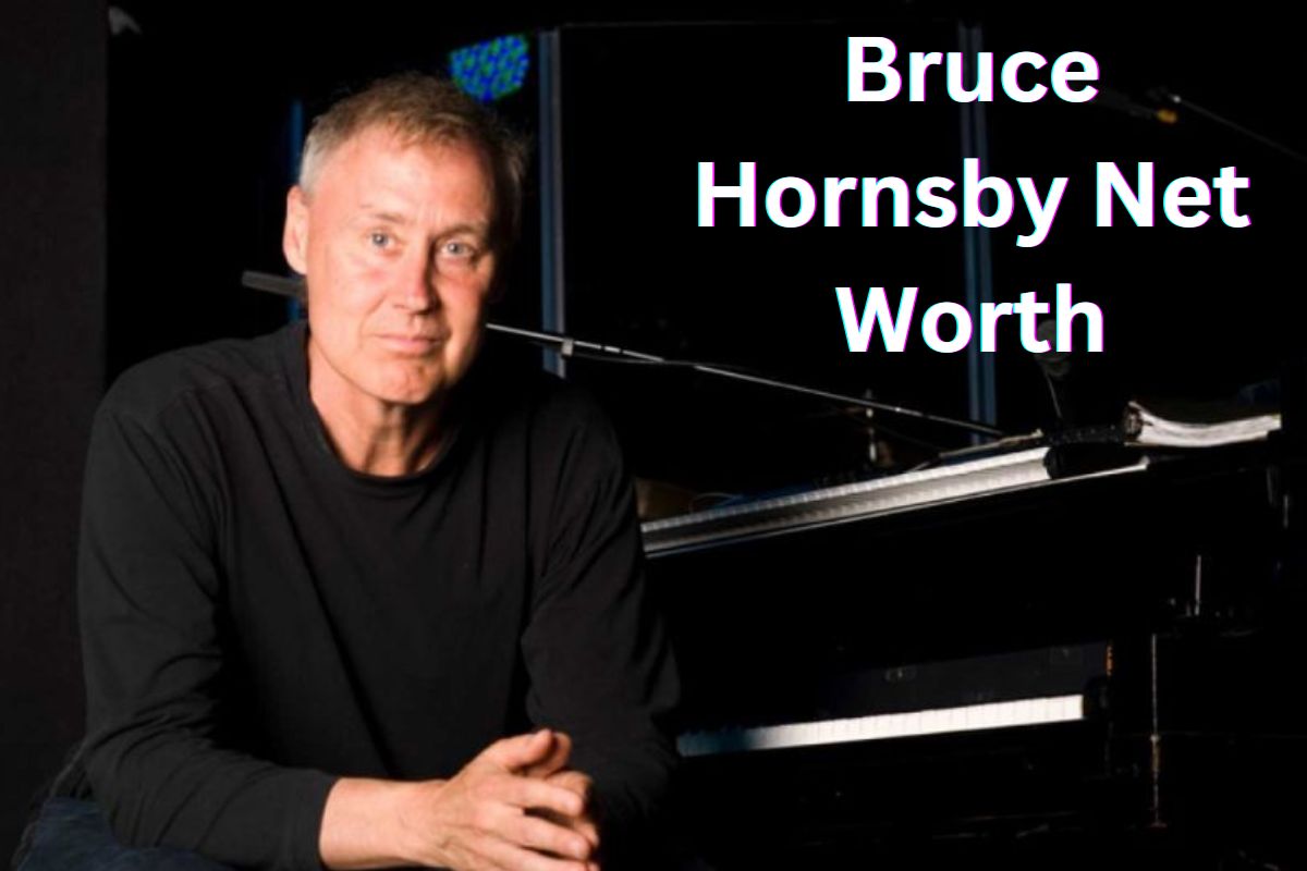 Bruce Hornsby Net Worth