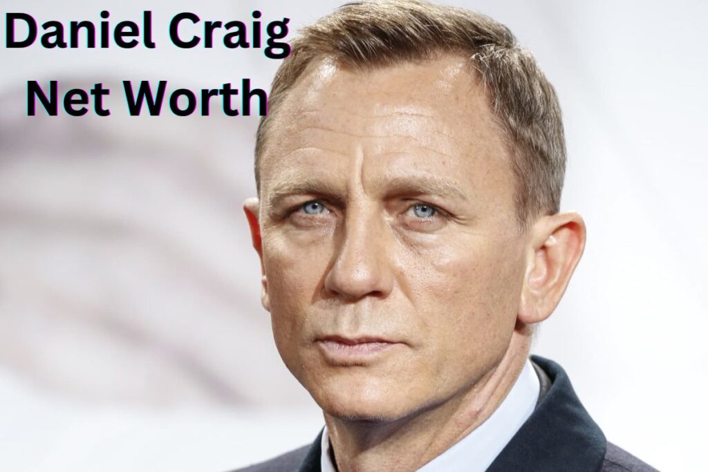 Daniel Craig Net Worth