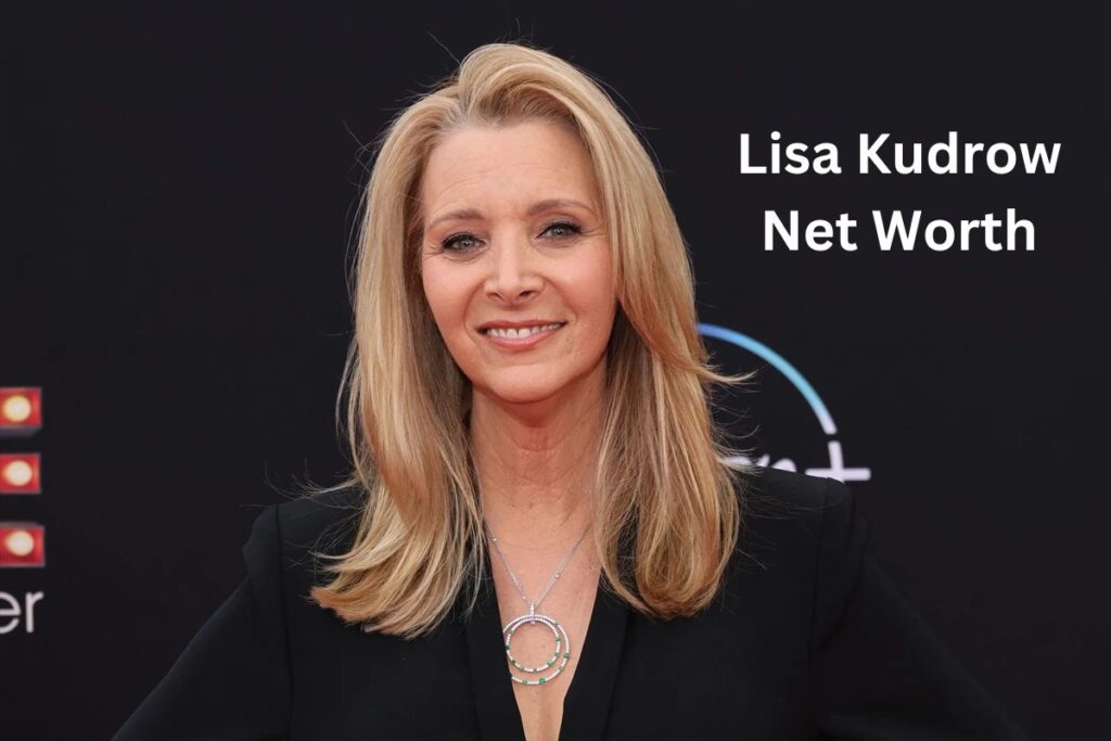 Lisa Kudrow Net Worth