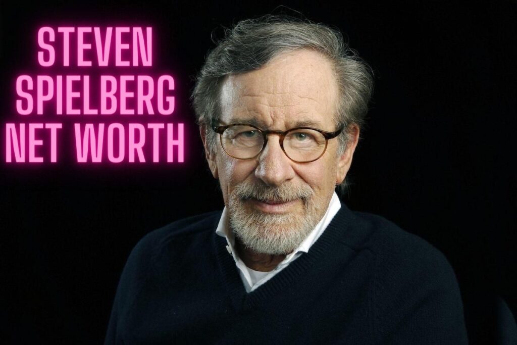 Steven Spielberg Net Worth