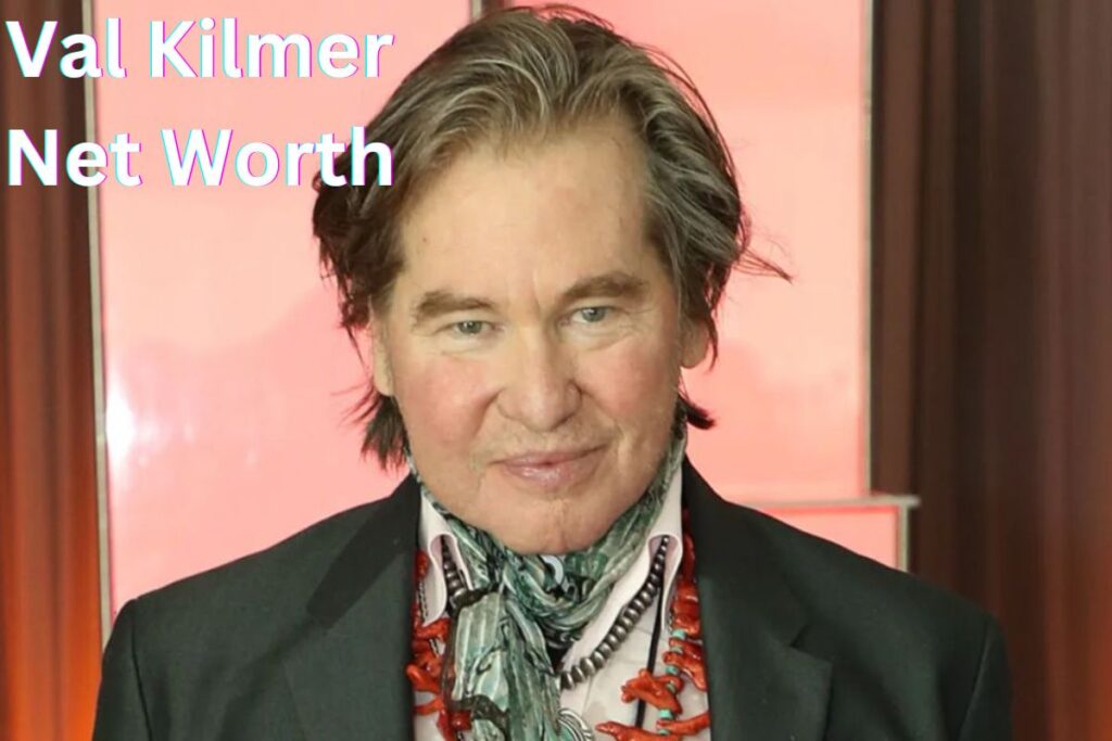 Val Kilmer Net Worth