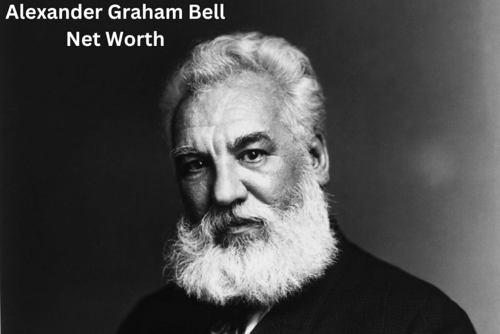 Alexander Graham Bell Net Worth