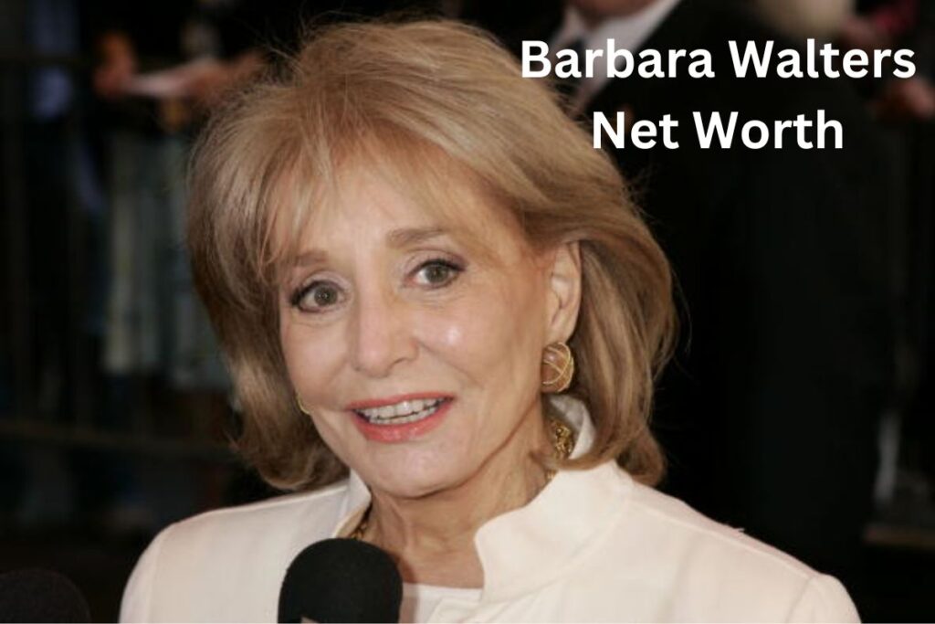 Barbara Walters Net Worth