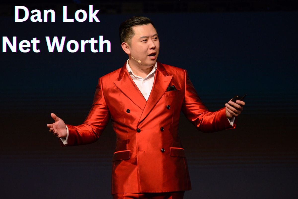 Dan Lok Net Worth