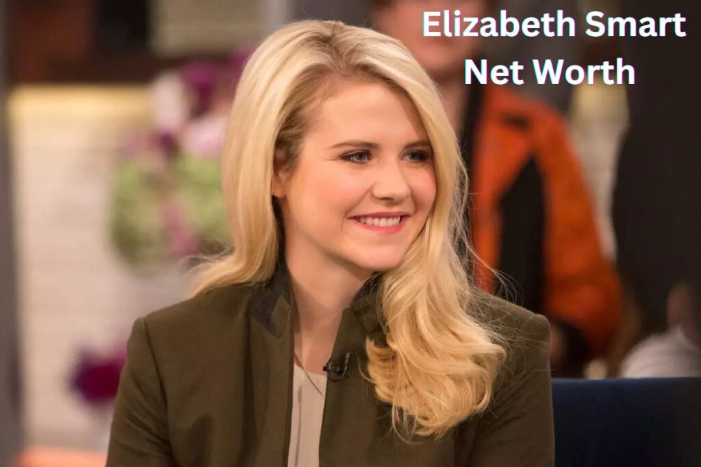 Elizabeth Smart Net Worth