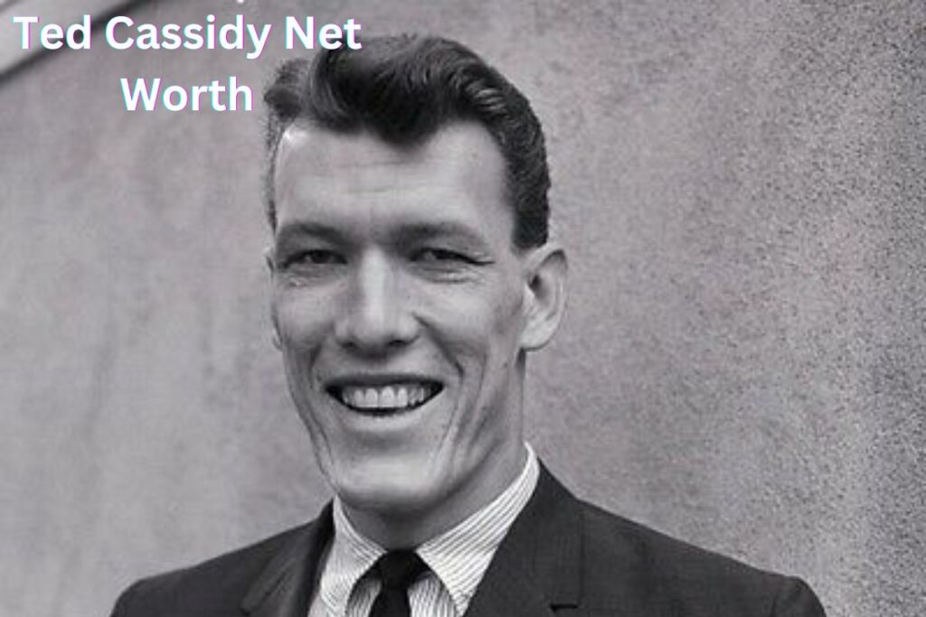 Ted Cassidy Net Worth