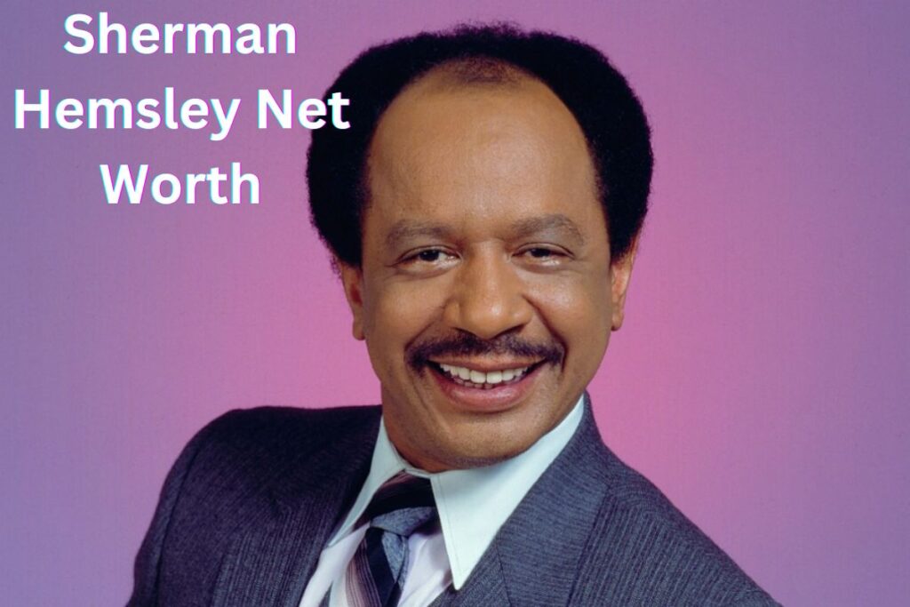 Sherman Hemsley Net Worth